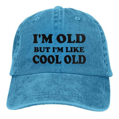 I'm Old But I'm Like Cool Old Hat for Men Trucker Hat Snapback Baseball Caps Ball Caps for Men Women Blue Cotton Hats