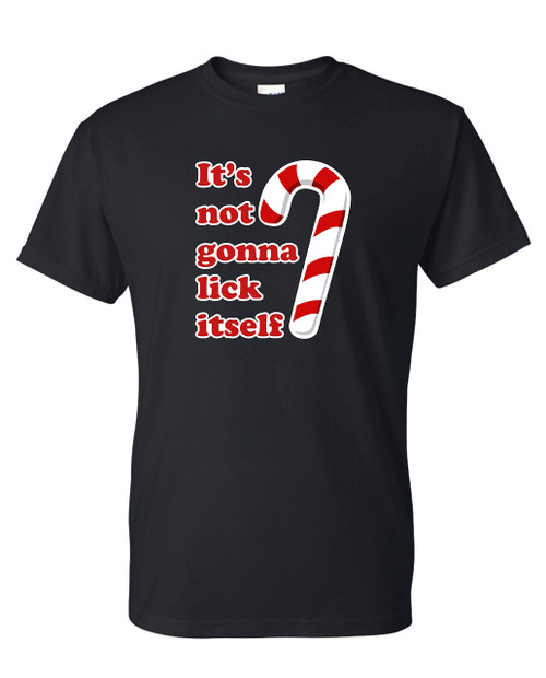 It's Not Gonna Lick Itself Funny Christmas Holiday T-Shirt (XL) Black It's Not Gonna Lick Itself Funny Christmas Holiday T-Shirt (XL) Black
