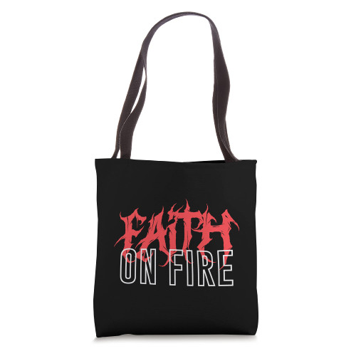Faith On Fire Christian Tote Bag