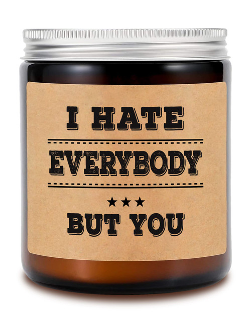Candles - Best Friend Birthday Gifts for Women - I Hate Everybody But You - Soy Candles - Lavender Scented Candles - Funny Gifts