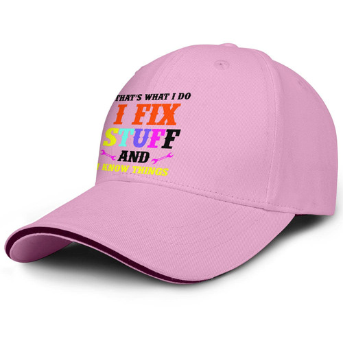 I Fix Stuff and Know Things Hat for Men That's What I Do I Fix Stuff and I Know Things Hat Women Pink Baseball Cap Golf Hat
