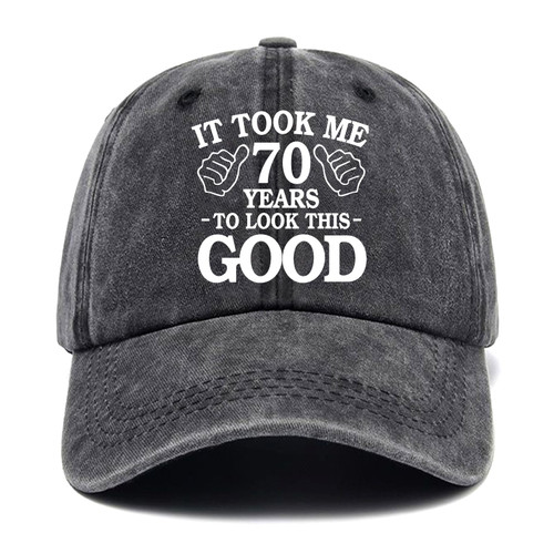It Took Me 70 Years to Look This Good,Funny Baseball Cap,Funny Hats,70th Birthday Party Ideas,70th Birthday Baseball Cap,Adjustable Cotton Baseball Cap for Men Women Black