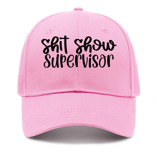 Shit Show Supervisor Hat Shit Show Supervisor Cap Pink Baseball Cap Trucker Hat Sports Hat Shit Show Supervisor Hat Shit Show Supervisor Cap Pink Baseball Cap Trucker Hat Sports Hat