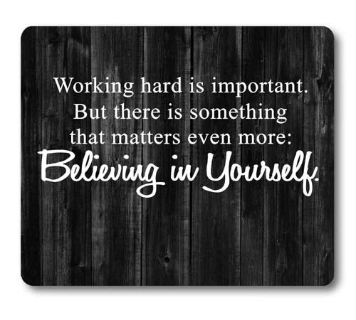 Knseva Inspirational Quote Rustic Black Wood Mouse Pad, Believing in Yourself Working Hard, Positive Motivational Quotes White Black Mouse Pads