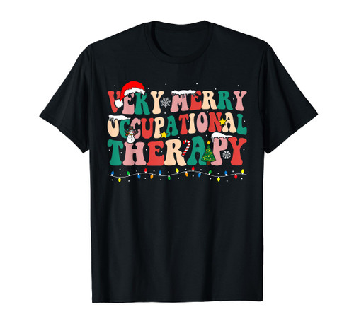Very Merry Occupational Therapy Funny OT Squad Christmas T-Shirt