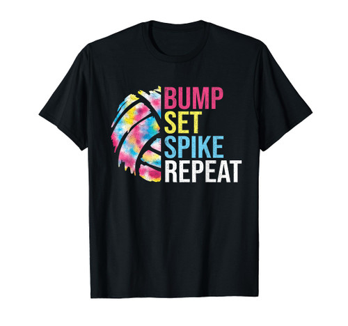 Bump Set Spike Repeat Volleyball Shirt For Girls Teens Women T-Shirt Bump Set Spike Repeat Volleyball Shirt For Girls Teens Women T-Shirt