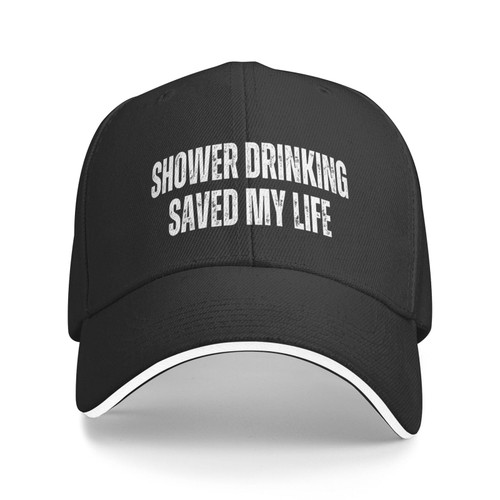 Shower Drinking Saved My Life Hat for Women Men Baseball Cap Funny Trucker Hat Black
