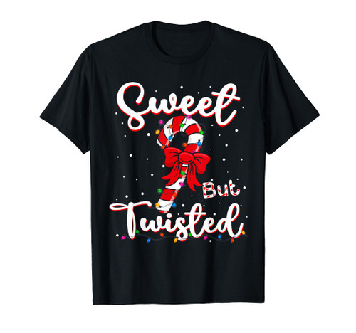Sweet But Twisted Funny Christmas Candy Cane Xmas Holiday T-Shirt