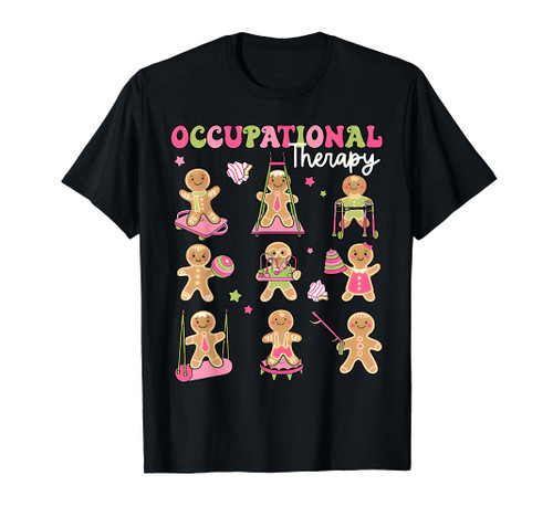Gingerbread Occupational Therapy OT OTA Therapist Christmas T-Shirt