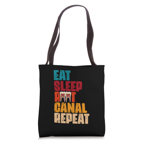 Eat Sleep Root Canal Repeat dental specialists Tote Bag