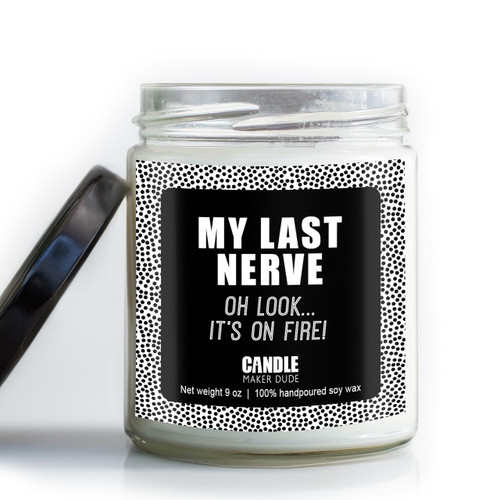 My Last Nerve Candle, Birthday Gifts for Women, Funny Gifts for Best Friend, Mother's Day Gifts, Funny Candles for Women Men, Gifts for Mom, Him, Her, BFF, Girlfriend, Sister, Scented Candle My Last Nerve Candle, Birthday Gifts for Women, Funny Gifts for Best Friend, Mother's Day Gifts, Funny Candles for Women Men, Gifts for Mom, Him, Her, BFF, Girlfriend, Sister, Scented Candle