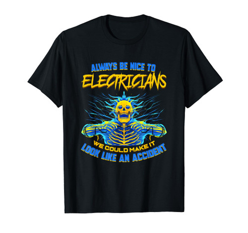 Electrician Funny Gift for Electrical Engineer Electricity T-Shirt