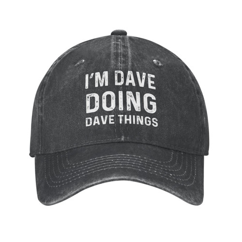 CRAZYJESUS I'm Dave Doing Dave Things Hat for Men Baseball Hats Cool Hat Black