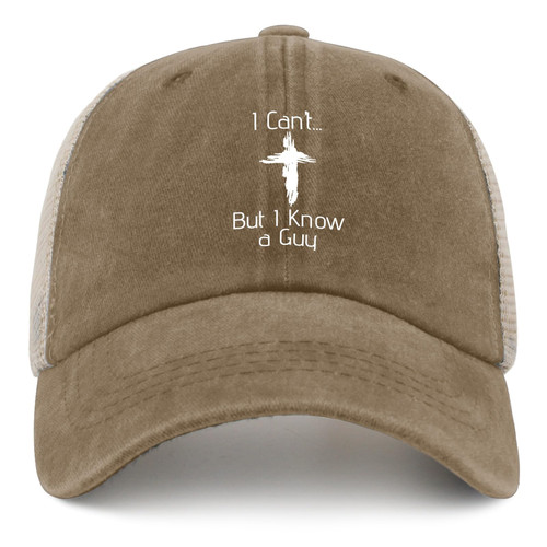 Funny Christian Hat I Can't But Know A Guy Jesus Cross Hat Trucker Hat Men Trendy Mesh Cap Funny Gift Christian Khaki