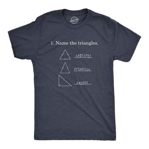 Mens Name The Triangles Funny Math T Shirt Sarcasm Novelty I Love Math Graphic Funny Mens Shirts for Teacher with Sarcastic Sayings Navy M