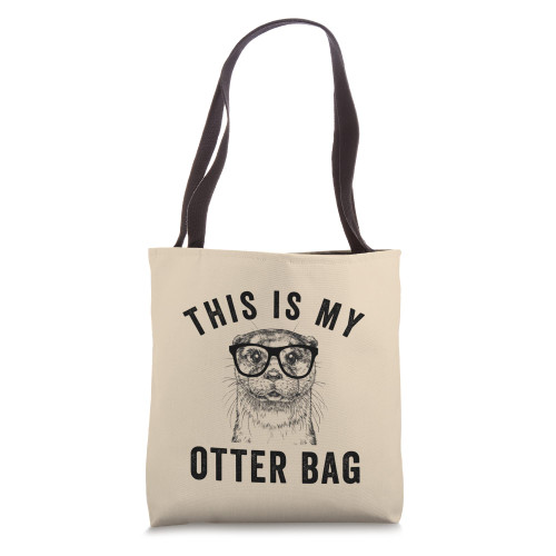 Funny Saying Otter Quote This is My Otter Tote Bag