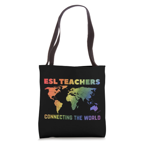 ESL Teachers Connecting The World Virtual Teacher And Tutor Tote Bag