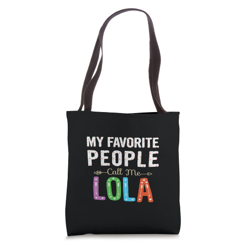 My Favorite People Call Me Lola Cute Floral Design Grandma Tote Bag