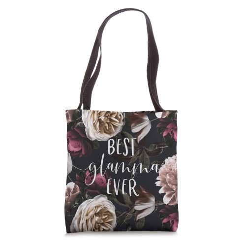 Best Glamma Ever - Cute Gifts for Grandma Tote Bag Best Glamma Ever - Cute Gifts for Grandma Tote Bag