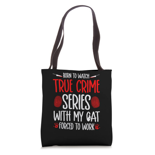 True Crime and Cats, Murder Show Junkie Murderino Tote Bag True Crime and Cats, Murder Show Junkie Murderino Tote Bag