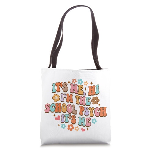 It's Me I'm The School Psych Groovy School Psychologist Tote Bag