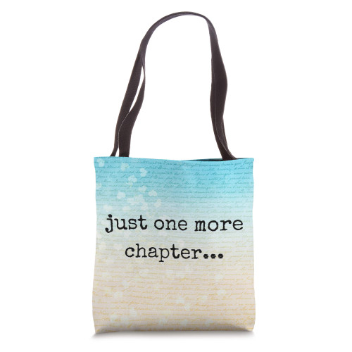Just One More Chapter Library Book Lover Reader Tote Bag