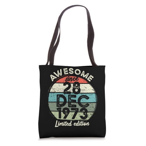 50 Year Old Birthday TShirt 28 December 1973 50th Birthday Tote Bag