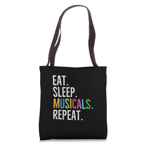 Eat Sleep Musicals Repeat Broadway Theatre Actor Tote Bag Eat Sleep Musicals Repeat Broadway Theatre Actor Tote Bag
