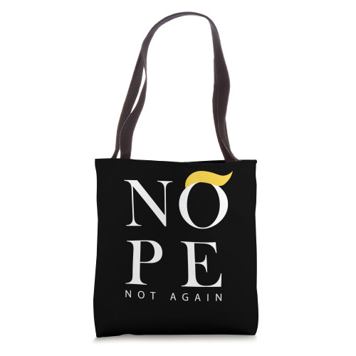 Anti Trump 2024 Nope Not Again Funny Trump Tote Bag