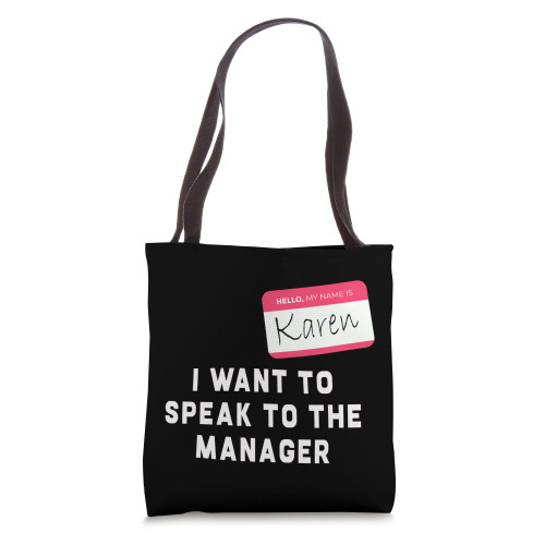 I Want To Speak to the Manager Karen Halloween Costume Funny Tote Bag