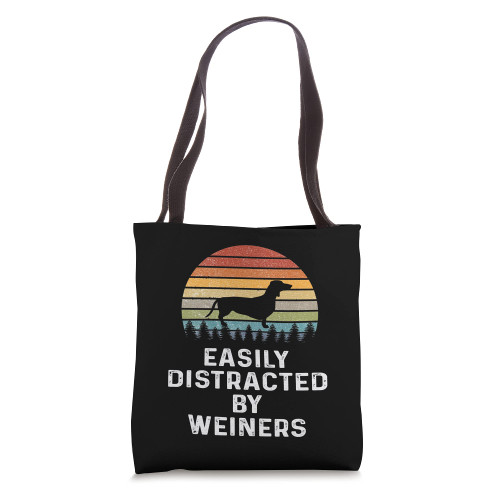 Easily Distracted By Weiners Weiner Dog Owner Gifts Weenie Tote Bag