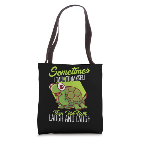Sometimes I talk to myself then we both laugh Tote Bag