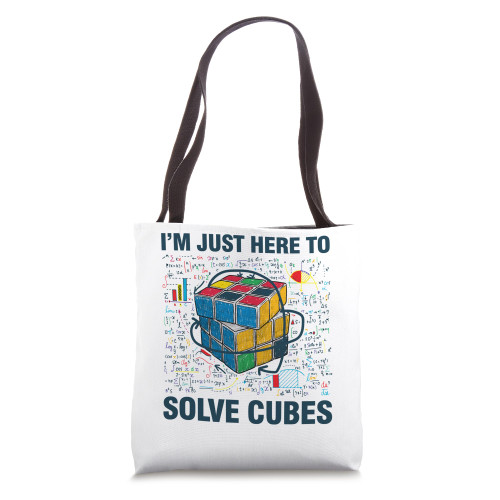 I'm Just Here To Solve Cubes Funny Math Puzzle Cube Tote Bag