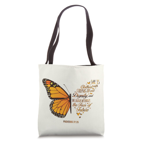 She is Clothed Strength & Dignity Proverbs 31:25 Christian Tote Bag