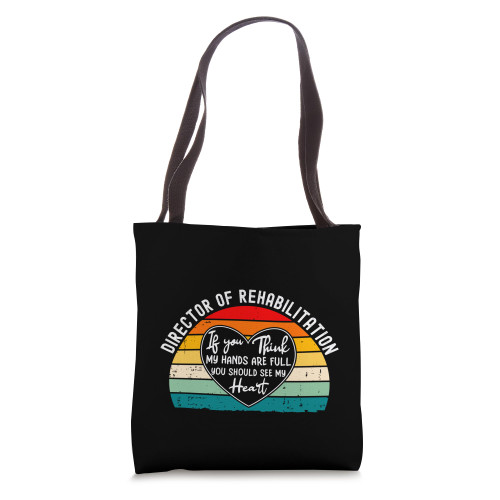 Director Of Rehabilitation Appreciation Tote Bag