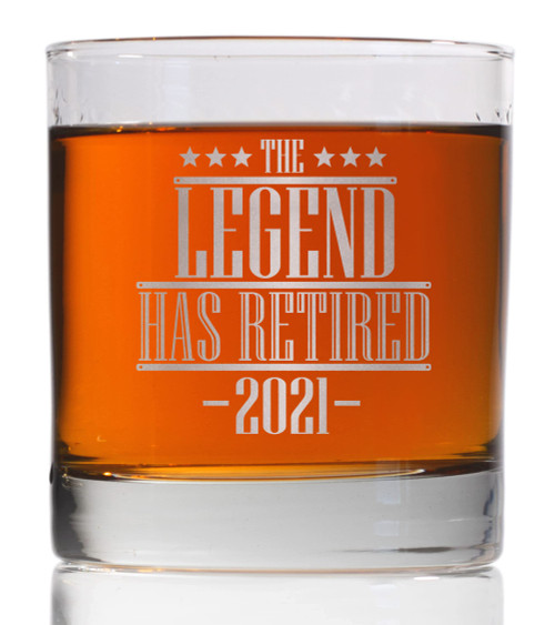 Legend Retired 2021 Custom Personalized Whiskey Glass - Laser Engraved Etched Retirement Coworker Gift