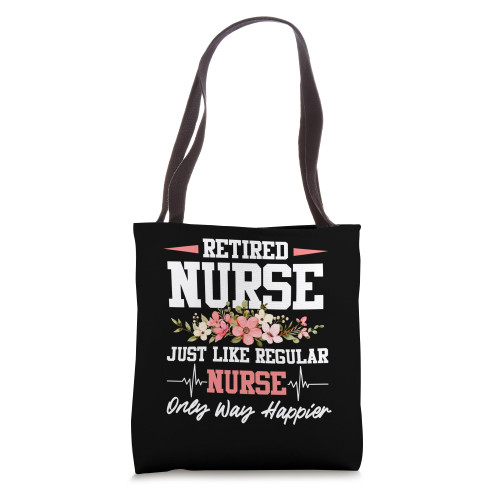 Retired Nurse Nursing Off Duty Party Retirement Retiring RN Tote Bag