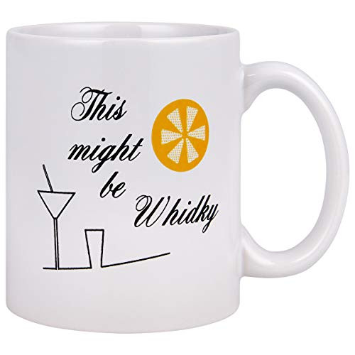 Funny Coffee Mug, This Might be Whidky Coffee Tea Cup, 11 Ounce Ceramic Coffee Cup, Novelty Gift Funny Mug for Christmas Thanksgiving Festival Men Women Friends 