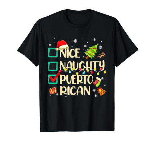 Nice Naughty Puerto Rican Christmas Puerto Rico Heritage T-Shirt Nice Naughty Puerto Rican Christmas Puerto Rico Heritage T-Shirt
