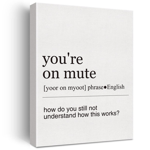 LEXSIVO Funny Office on Mute Definition Print Canvas Wall Art Home Office Decor Modern Painting 12x15 Canvas Poster Framed Ready to Hang Artwork