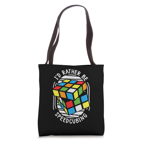 I'd Rather Be Speedcubing Speedcubing Cubing Speed Cuber Tote Bag