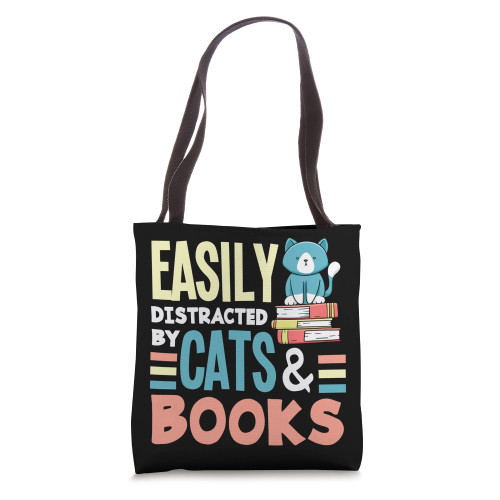 Easily Distracted by Cats and Books Cat Lover Cat Owner Cat Tote Bag