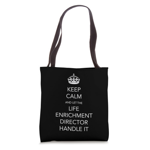 Activity Professionals Week Funny Life Enrichment Director Tote Bag