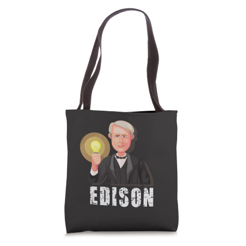 Thomas Alva Edison Inventor of Electric Light Bulb Tote Bag
