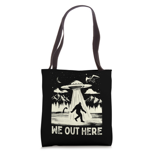 We Out Here Funny Bigfoot Mothman Cryptid UFO Abduction Tote Bag