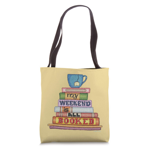 My Weekend Is All Booked Funny Book Lover Products Tote Bag