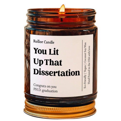 You Lit Up That Dissertation Candle, Funny Doctorate Graduation Gift, Doctoral Student Modern Candle Gift, Phd Graduation Gift, Doctorate 4oz 9oz Amber Candle 9 Scents Options