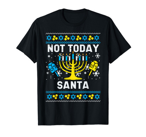 Today Santa Not Ugly Hanukkah Chanukah Jewish Women Men Kids T-Shirt
