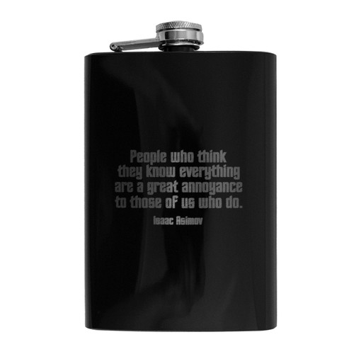 8oz BLACK People Who Think They Know Everything Flask L1