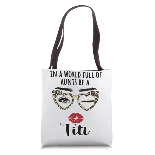 Titi Aunt Appreciation Titi Auntie Tote Bag
